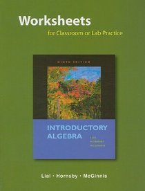 Worksheets for Classroom or Lab Practice for Introductory Algebra