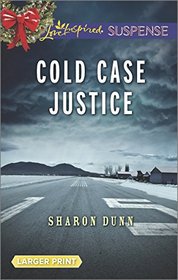 Cold Case Justice (Love Inspired Suspense, No 431) (Larger Print)