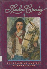 Linda Craig and the Palomino Mystery (Linda Craig, Bk 1)