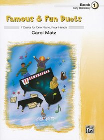 Famous & Fun Duets, Bk 1: 7 Duets for One Piano, Four Hands