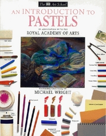 Introduction to Pastels (Art School S.)