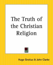 The Truth Of The Christian Religion