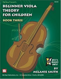 Beginner Viola Theory For Children, Book 3 (Bill's Music Shelf)
