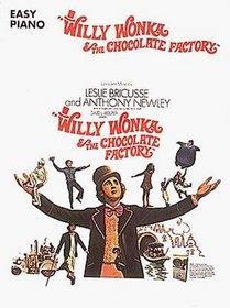 Willy Wonka and The Chocolate Factory (Easy Play Ser.)
