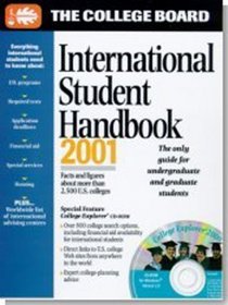 The College Board International Student Handbook 2001: All-New Fourteenth Annual Edition With College Explorer CD-ROM (International Student Handbook, 2001)