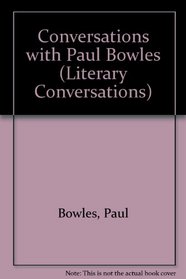 Conversations With Paul Bowles (Literary Conversations Series)