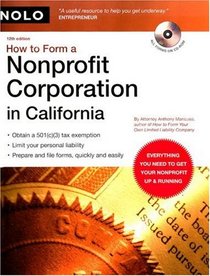 How to Form a Nonprofit Corporation in California (book with CD-Rom)