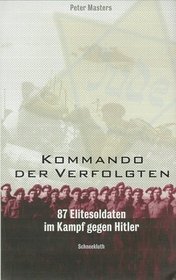 Kommando Der Verfolgten (German Edition)