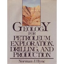 Geology for Petroleum Exploration, Drilling, and Production