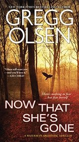 Now That She's Gone (Waterman and Stark, Bk 2)