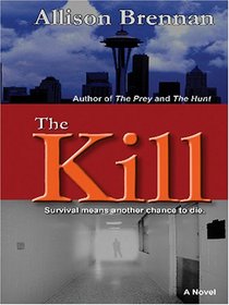 The Kill (Predator, Bk 3) (Large Print)