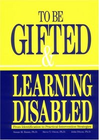 To Be Gifted and Learning Disabled: From Definitions to Practical Intervention Strategies
