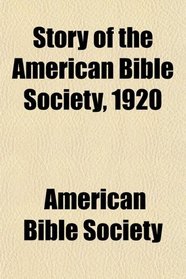 Story of the American Bible Society, 1920
