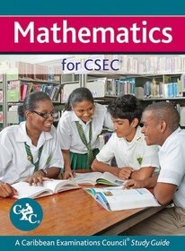 Mathematics for CSEC CXC - A Caribbean Examinations Council Study Guide