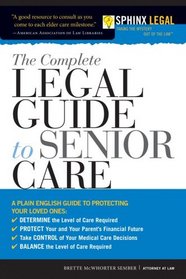 The Complete Legal Guide to Senior Care, 2E