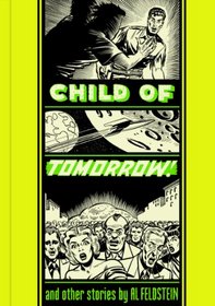 Child Of Tomorrow!: And Other Stories
