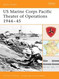 Us Marine Corps Pacific Theater Of Operations, 1944-45 (Battle Orders)