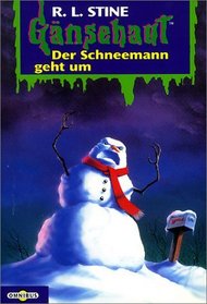 Gnsehaut 38. Der Schneemann geht um. ( Ab 10 J.).