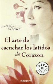 El arte de escuchar los latidos del corazon/ The Art of Listening the Heartbeat (Spanish Edition)