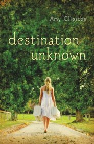 Destination Unknown (Roadside Assistance, Bk 2)