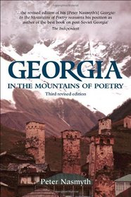 Georgia: In the Mountains of Poetry (Caucasus World: Peoples of the Caucasus)