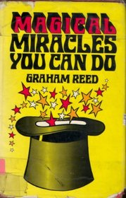 Magic Miracles You Can Do