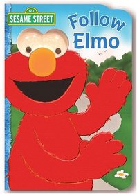 Sesame Street Follow Elmo (Flocked Googly Eyes Book)
