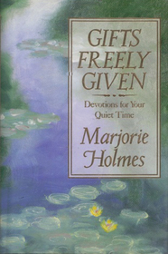 Gifts Freely Given: Devotions for Your Quiet Time
