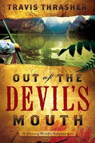 Out of the Devil's Mouth (Henry Wolfe Adventure)