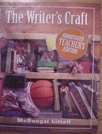 The Writer's Craft Orange Level Grade 9 Annotated Teacher's Edition