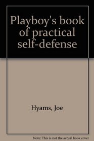 Playboy's book of practical self-defense