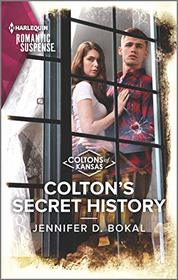 Colton's Secret History (Coltons of Kansas, Bk 3) (Harlequin Romantic Suspense, No 2104)