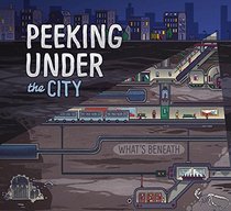 Peeking Under the City (What's Beneath)