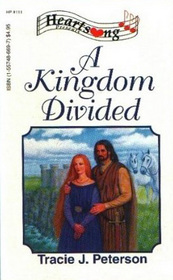 A Kingdom Divided (Heartsong Presents, No 111)