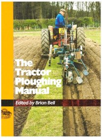 The Tractor Ploughing Manual