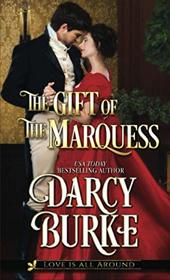 The Gift of the Marquess (Love is All Around)