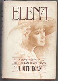 Elena: A story of the Russian Revolution