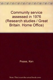 Community service assessed in 1976 (A Home Office Research Unit report)