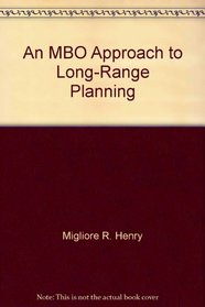 An MBO approach to long-range planning