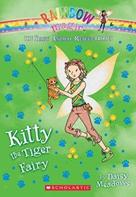 Kitty the Tiger Fairy: A (Rainbow Magic: Baby Animal Rescue Fairies, Bk 2)