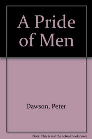 A Pride of Men