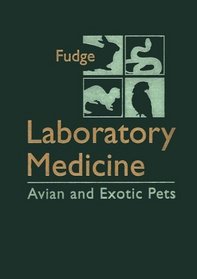 Laboratory Medicine: Avian and Exotic Pets