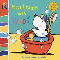 Bathtime with Woof (Woof Touch & Feel)