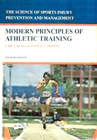 Modern Principles of Athletic Training: The Science of Sports Injury Prevention and Management