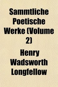 Smmtliche Poetische Werke (Volume 2)