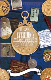 Dr. Everton's Magnificent Obsession
