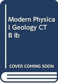 Modern Physical Geology CTB Ib