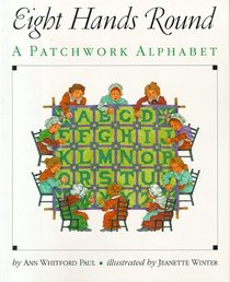 Eight Hands Round : A Patchwork Alphabet