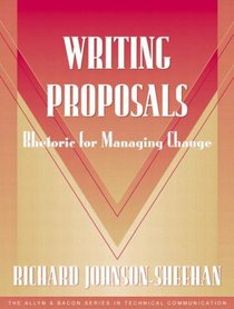 Writing Proposals (Part of the Allyn  Bacon Series in Technical Communication)