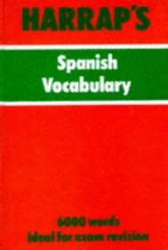 Harrap's Spanish Vocabulary (Harrap's Spanish Study Aids)
